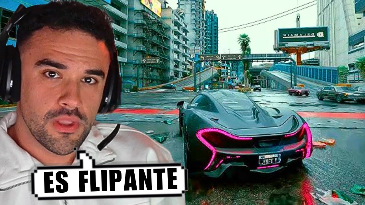 ILLOJUAN juega CYBERPUNK ultrarealista con mods