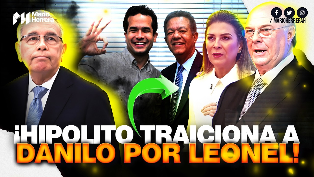 &iexcl;Hip&oacute;lito busca imponer a Carolina en PRM a cambio de acabar al PLD! &iquest;Pact&oacute; en secreto con Leonel?