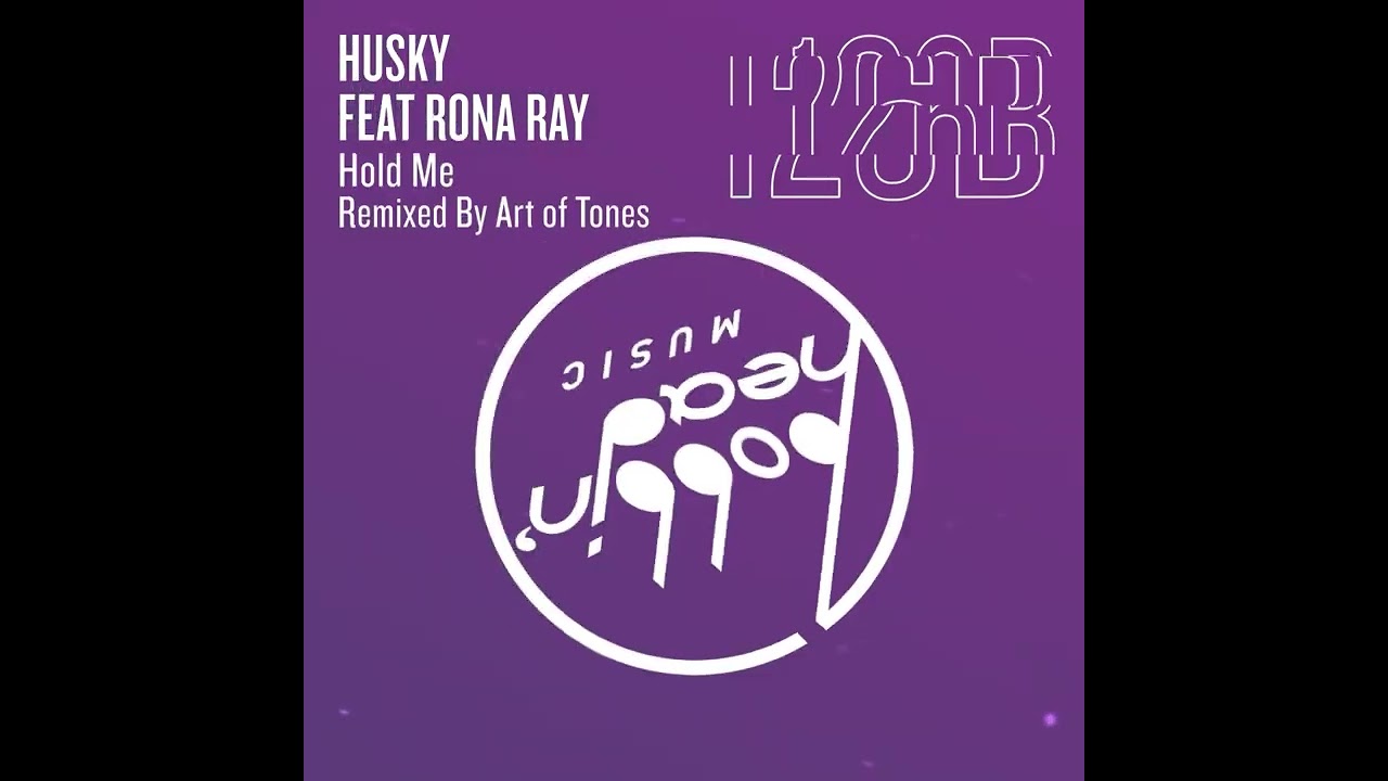 Husky Feat Rona Ray - Hold Me (Art Of Tones Extended Remix)