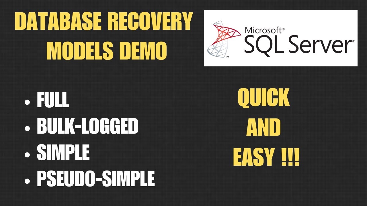 SQL Server Recovery Models Demo: Full, Simple, Bulk-Logged & Pseudo-Simple Explained Simply!