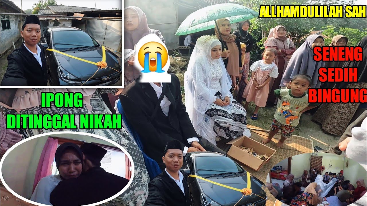 AKHIRNYA NIKAH DIBEKASI IPONG DITINGGAL NIKAH SAMPAI NANGIS
