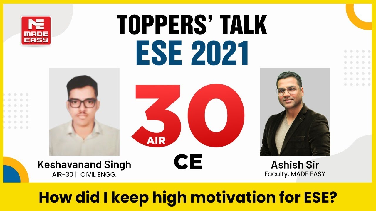 ESE/IES 2021 | Toppers' Talk | Civil Engineering | Keshavanand Singh | AIR-30 | MADE EASY Student