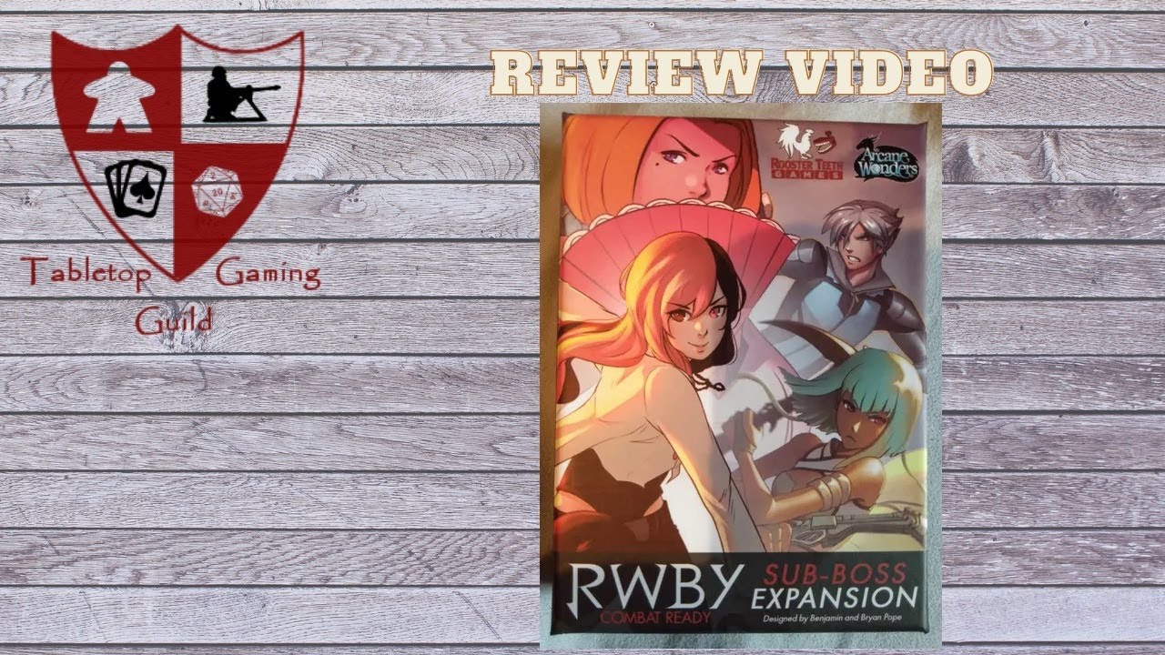 RWBY  Combat Ready &ndash; Sub Boss Expansion Board Game Review