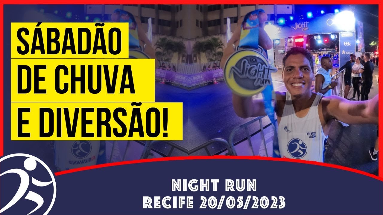 VEJA COMO FOI! Night Run 2023 - Etapa Recife