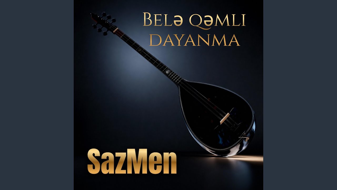 Belə qəmli dayanma (Saz Instrumental)