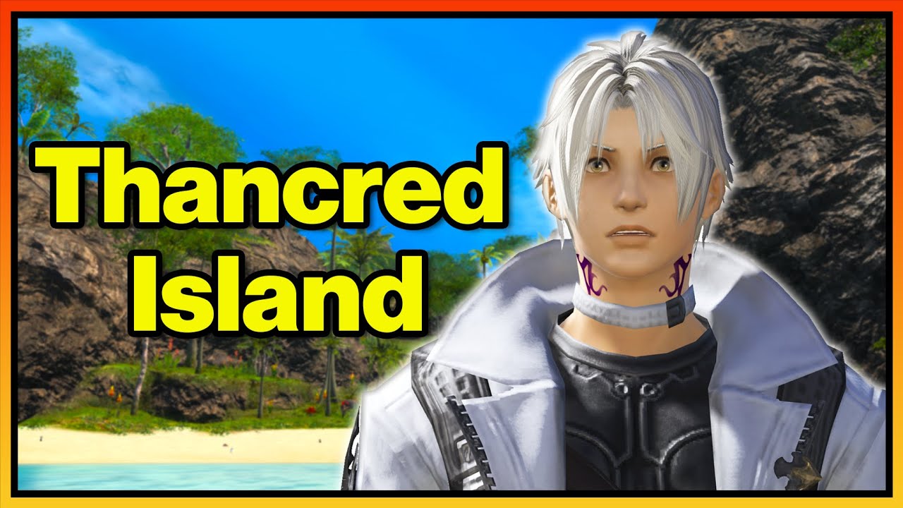 Welcome to Thancred Island | FFXIV