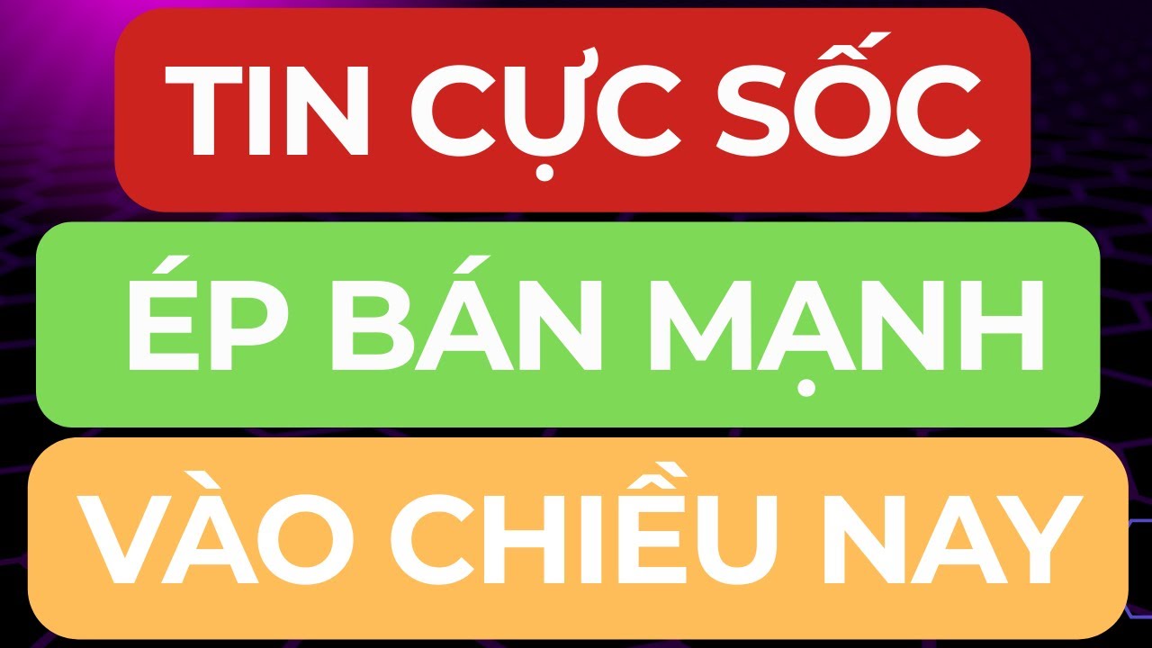 🔴TIN CỰC SỐC I ÉP BÁN MẠNH VÀO CHIỀU NAY I I MUA MẠNH HAY BÁN SẠCH ?