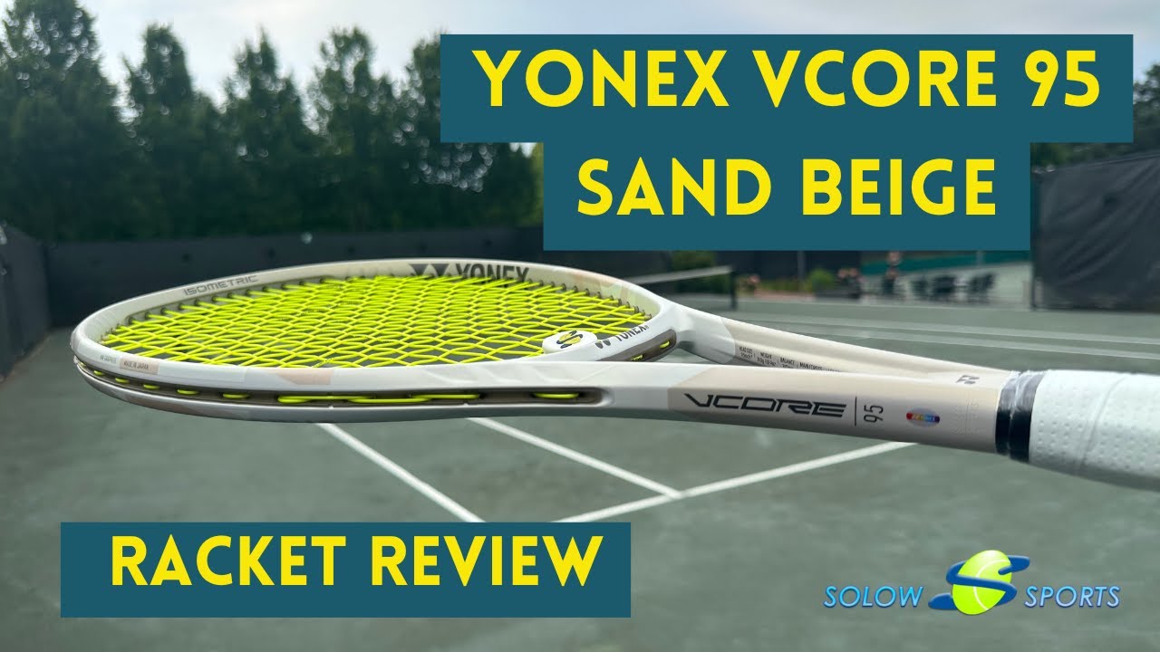 Обзор теннисной ракетки Yonex Vcore 95 Sand Beige