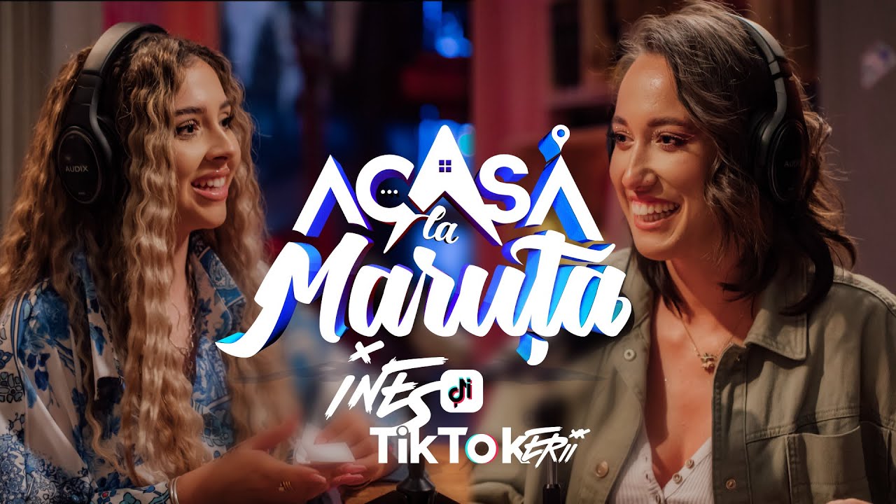 BIBI ȘI VISUL ONLINE | INES ȘI TIKTOKERII | ACASĂ LA MĂRUȚĂ | PODCAST #65