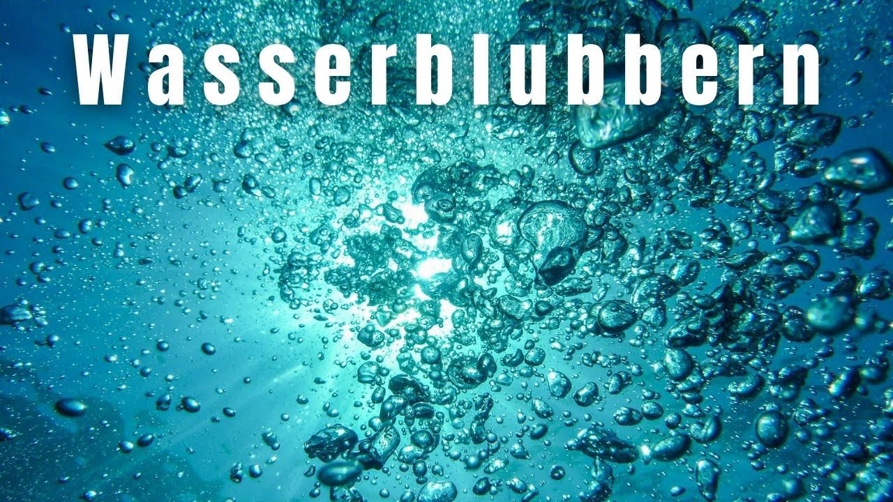 Wasserblasen Geräusch - beruhigendes Wasserblubbern  |  Soothing water bubbling