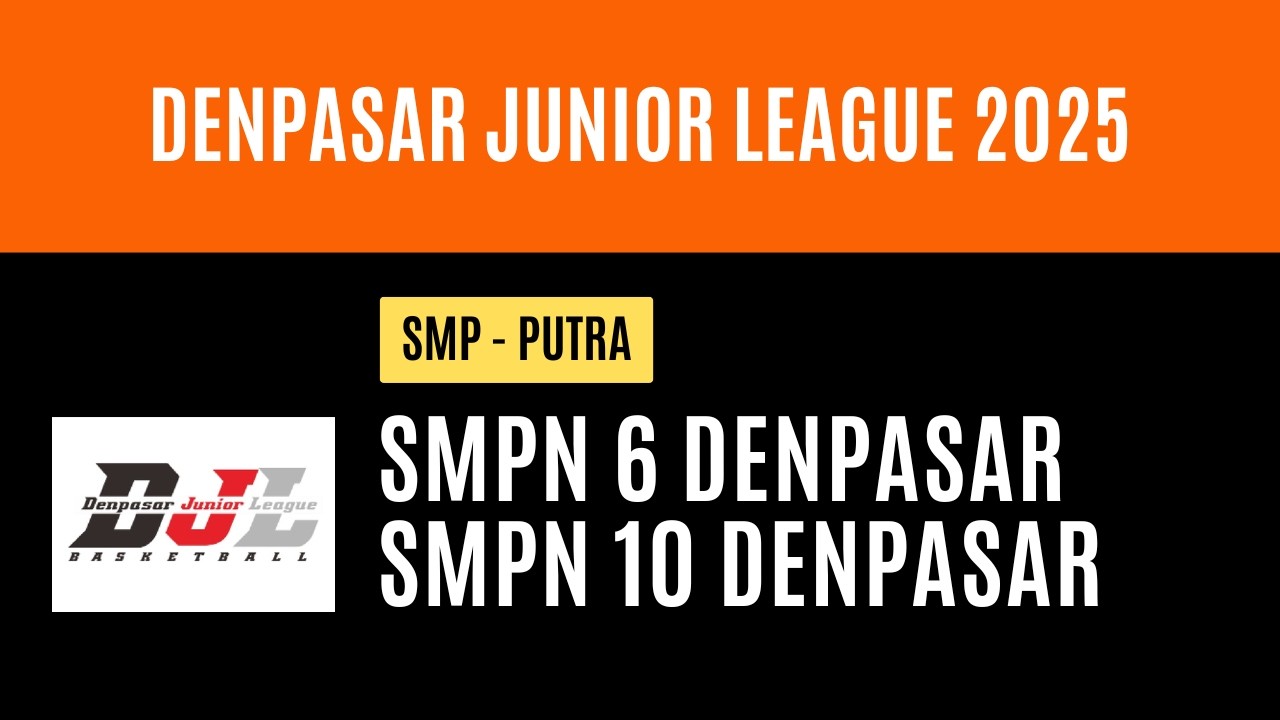 SMPN 6 DENPASAR VS SMPN 10 DENPASAR | PUTRA | DENPASAR JUNIOR LEAGUE 2025 | CONDENSED GAME