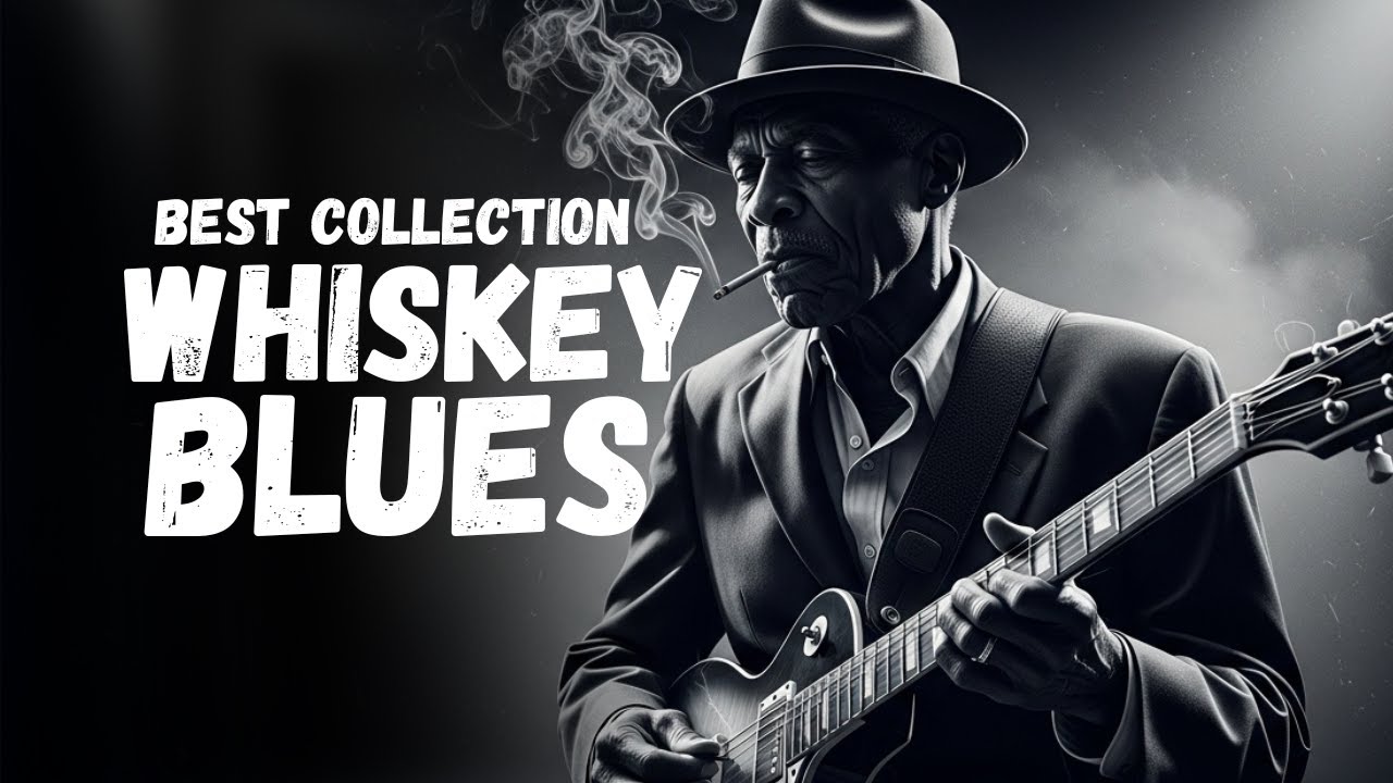 Relaxing Whiskey Blues Music | Best of Slow Blues Compilation – Smooth Blues for Focus & Relax