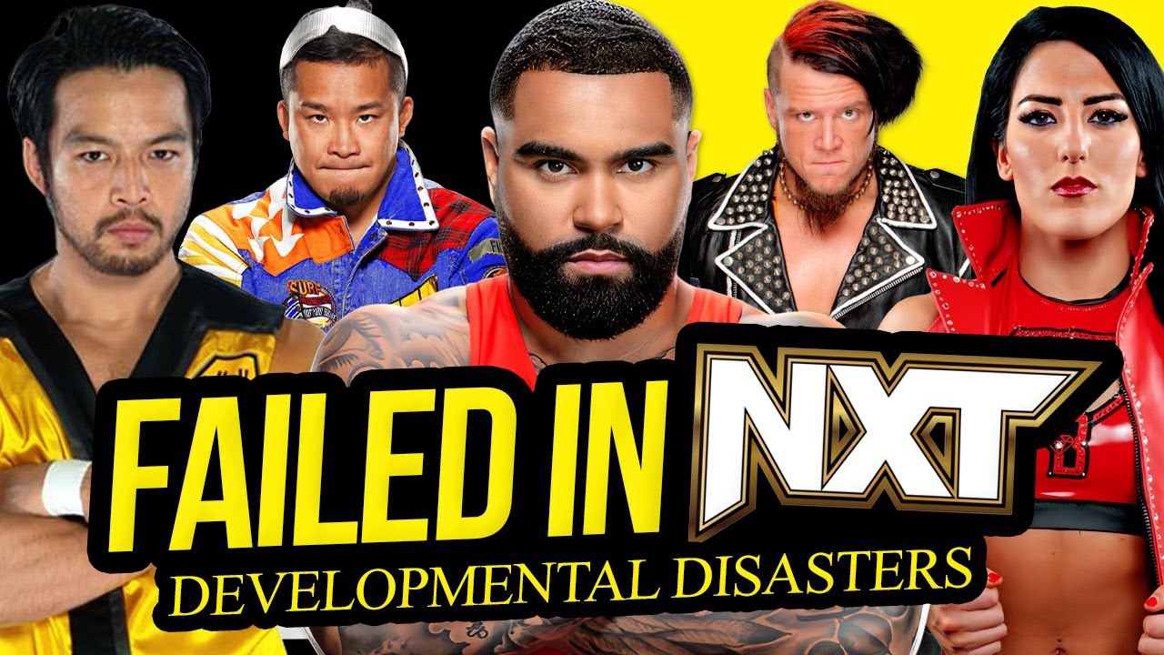 FAILED IN NXT | Developmental Disasters!