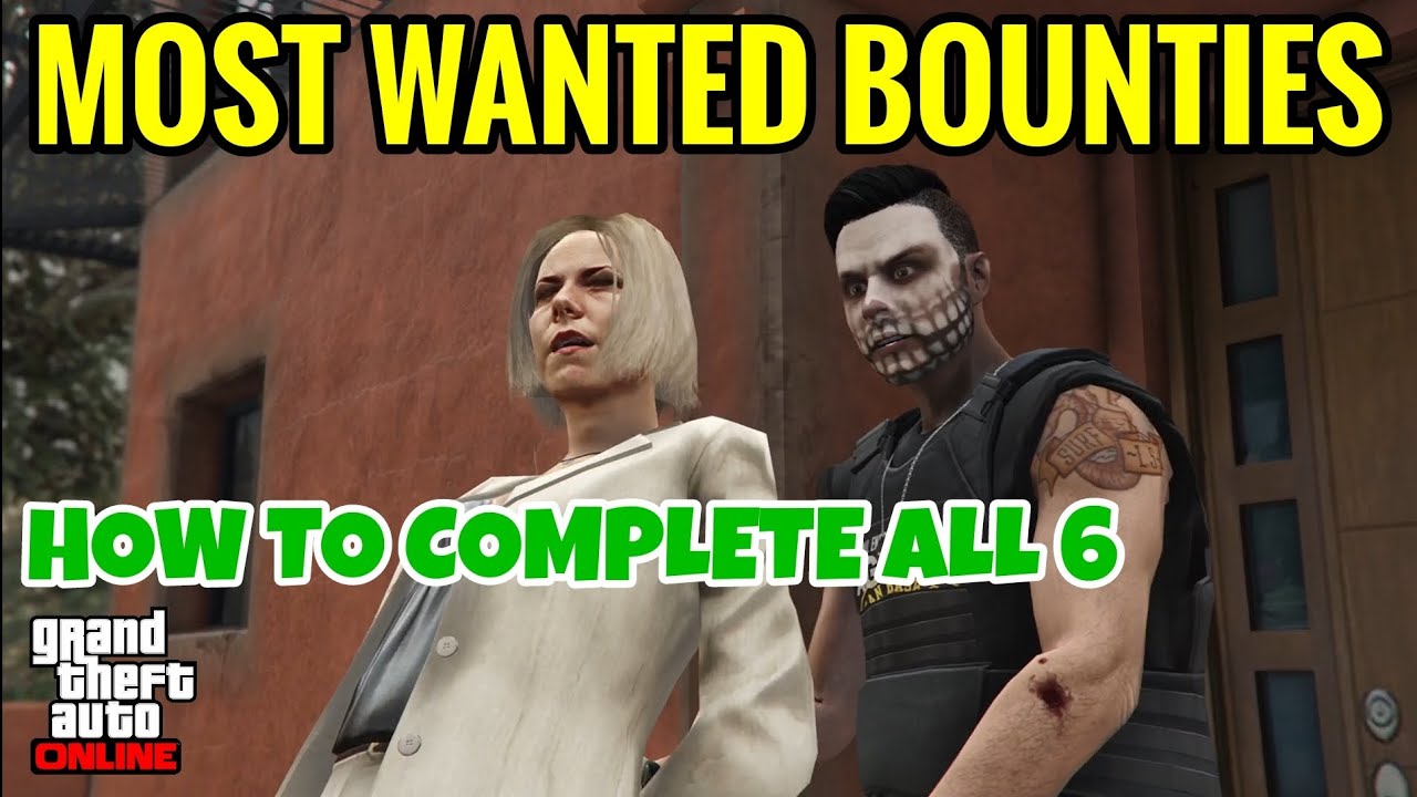 Most Wanted Bounties Guide - ALL SIX MISSIONS - GTA Online