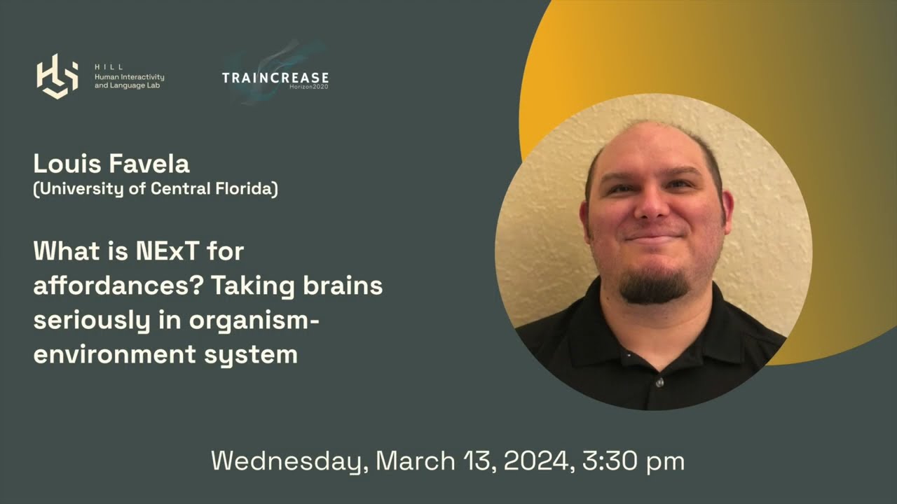 Luis Favela &ndash; What is NExT for affordances? Taking brains seriously in organism-environment system