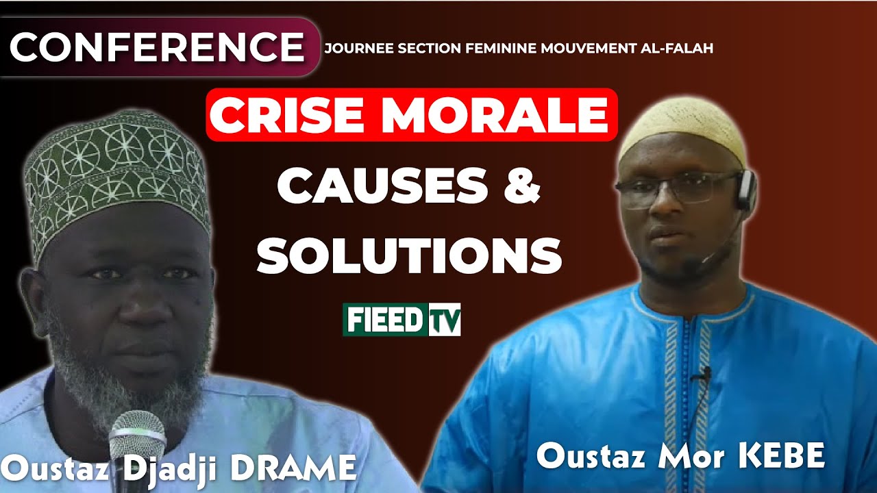 🔴Oustaz Mor KEBE & Oustaz Djadji DRAME : La Crise morale : causes et solutions  | 14-01-2023