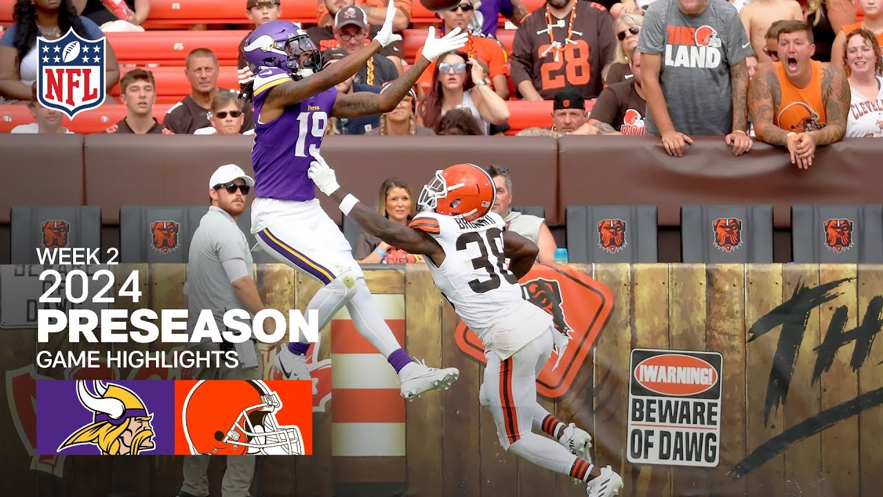 Minnesota Vikings vs. Cleveland Browns | 2024 Preseason Week 2 Game Highlights