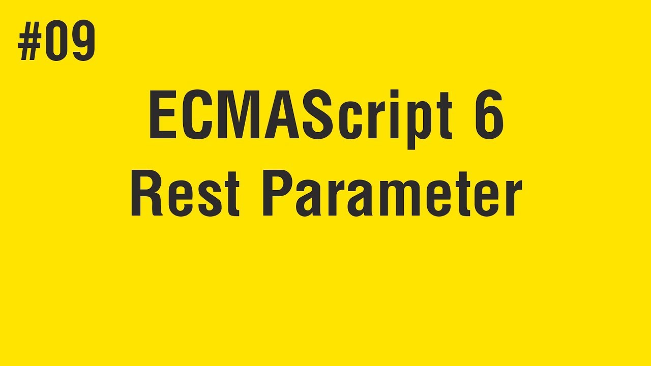 Learn ECMAScript 6 in Arabic #09 - Rest Parameter