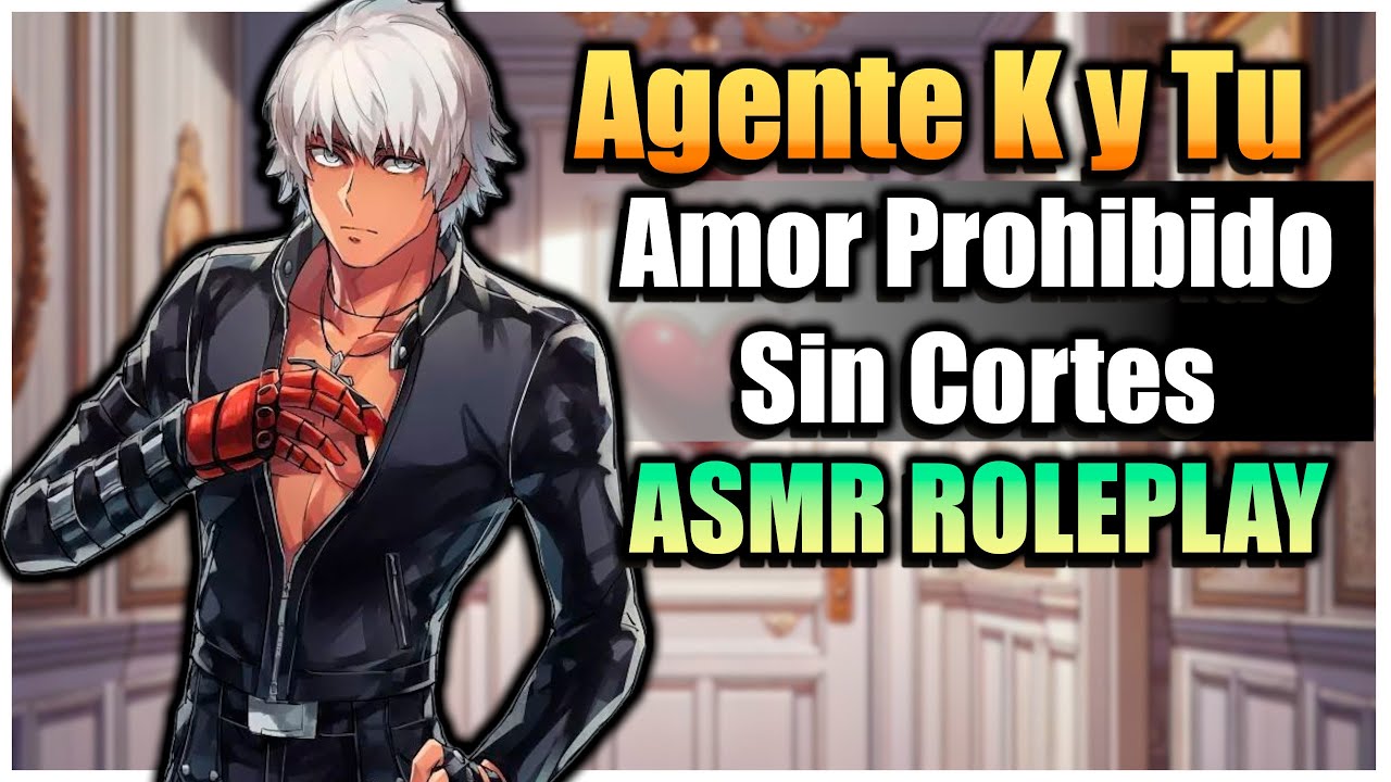 Amor prohibid0 ❤️ Tu guardaespaldas y Tu 🔥 AGENTE K Temporada 1 completa 😉 Roleplay anime