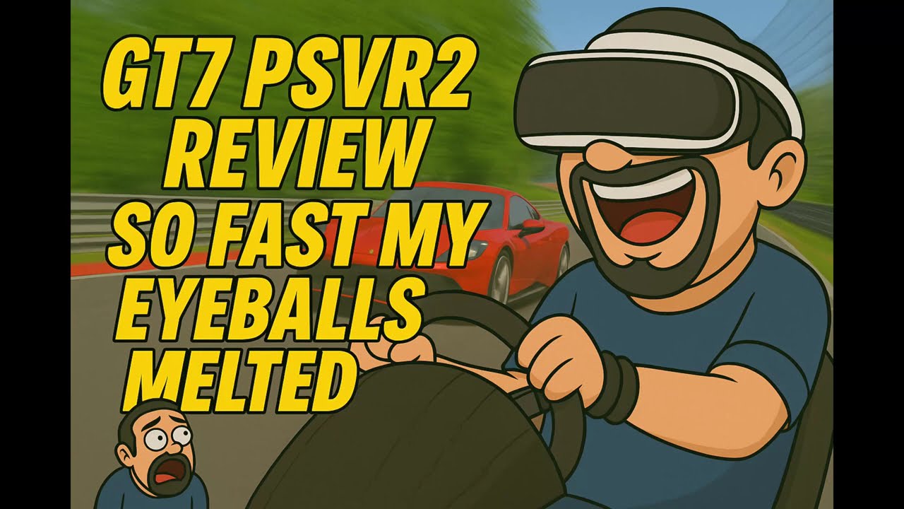 Gran Turismo 7 PSVR2 Review &ndash; So Fast My Eyeballs Melted