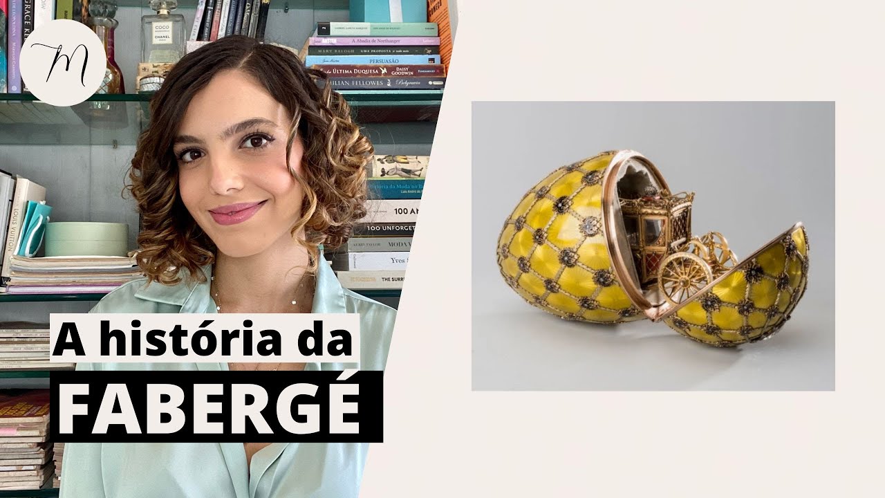 FABERGÉ - A JOALHERIA DOS CZARES | CRÔNICAS DA MODA POR MARIA LANDEIRO