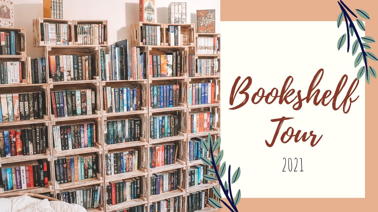 ♡ BOOKSHELF TOUR 2021 - Installation & Présentation De Ma Bibliothèque ♡