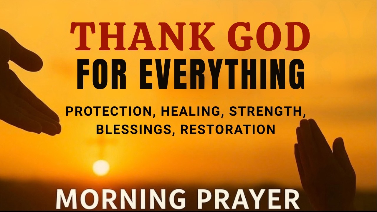 THANK YOU LORD for Answered Prayers | Morning Prayer of Gratitude & Peace