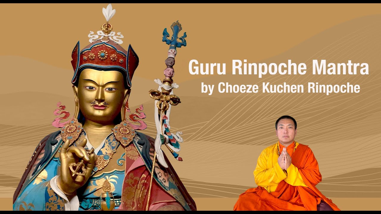 GURU RINPOCHE MANTRA BY CHOEZE KUCHEN RINPOCHE_SLOW VERSION-30MINS