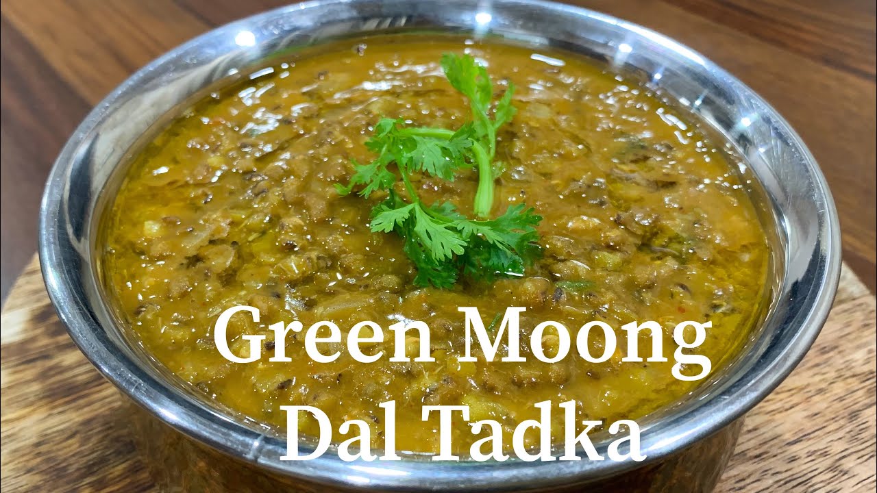 Green Moong Dal Recipe | Whole Green Gram Curry | Sabut Moong Dal Tadka Recipe