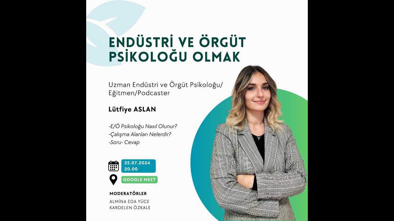Endüstri ve Örgüt Psikoloğu Olmak - Uzman Psikolog Lütfiye Aslan