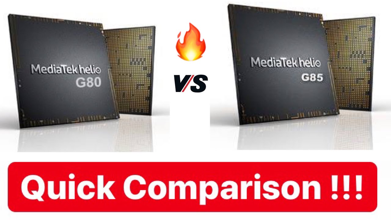 MediaTek Helio G80 VS MediaTek Helio G85, Helio G80 VS Helio G85, Helio G80 VS G85, MediaTek Helio G