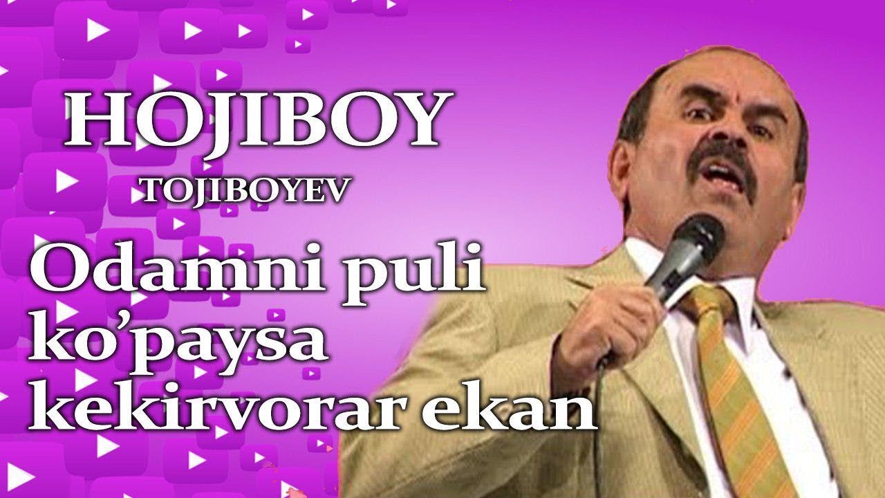 Hojiboy Tojiboyev - Odami puli kopaysa kekirvorarkan