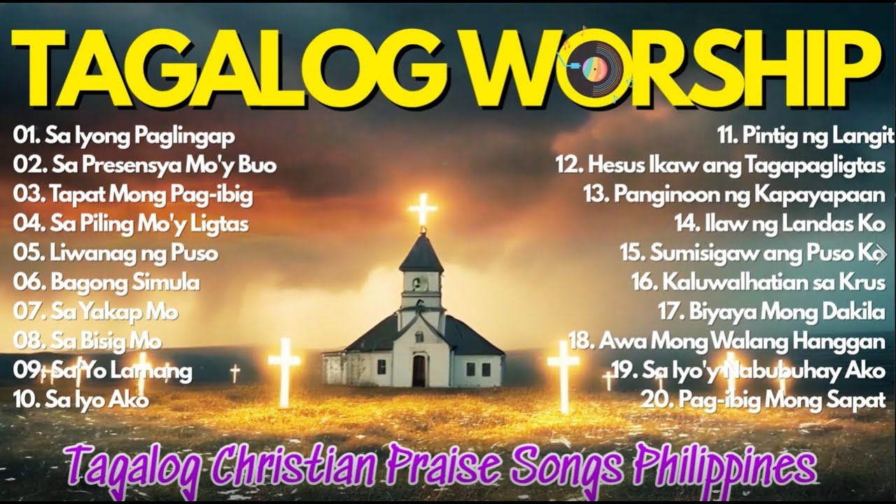 Best Tagalog Praise & Worship Songs of 2025 ❤️❤️ Tagalog Christian Praise Songs Philippines ⛪☀️