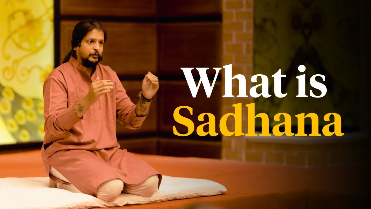 What is Sadhana & How To START as a BEGINNER!