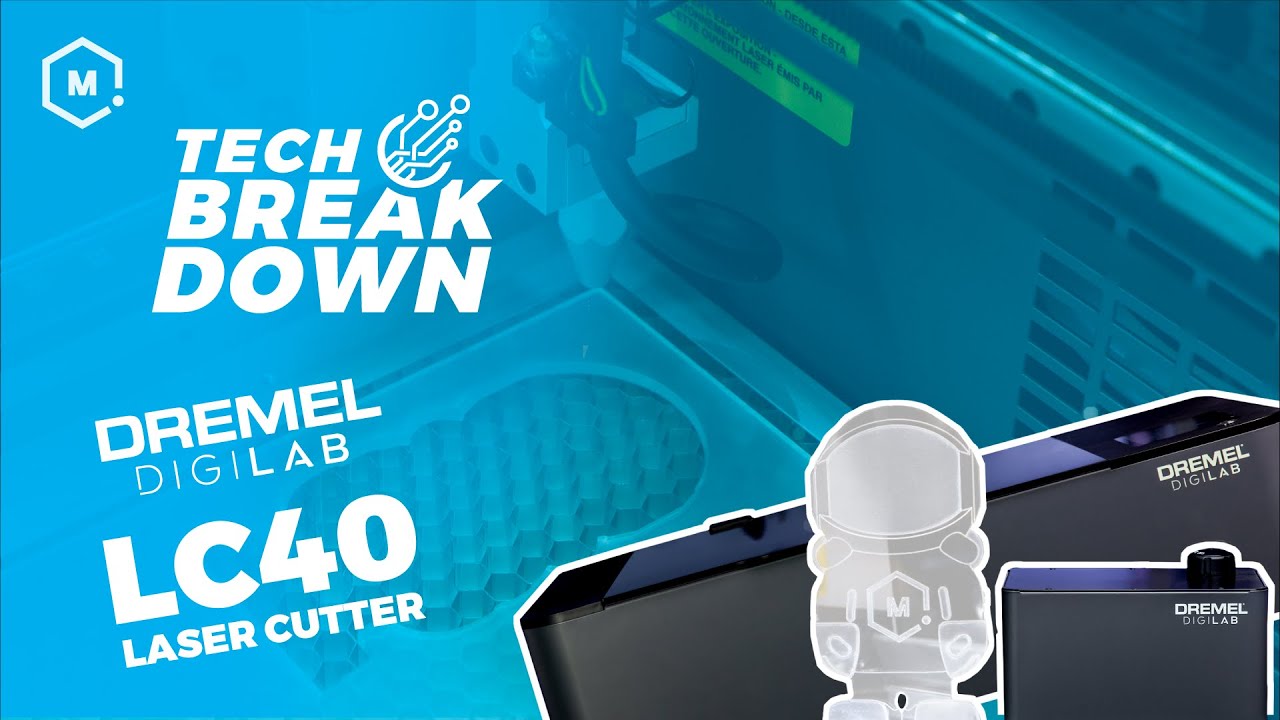 Tech Breakdown: Dremel Digilab LC40 Laser Cutter and Engraver