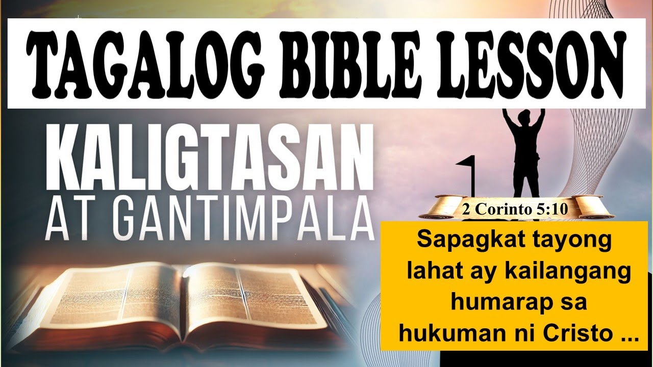 Kaligtasan at Gantimpala - 2 Corinto 5:10 - #tagalogbiblelesson