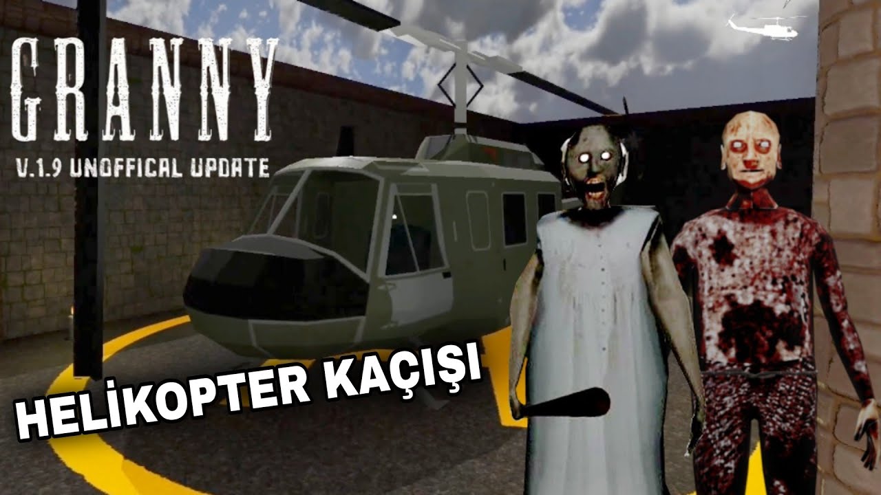 GRANNY EVİNDE HELİKOPTER GELDİ!! (HELİKOPTER KAÇIŞI) - Granny V1.9 Unofficial Update