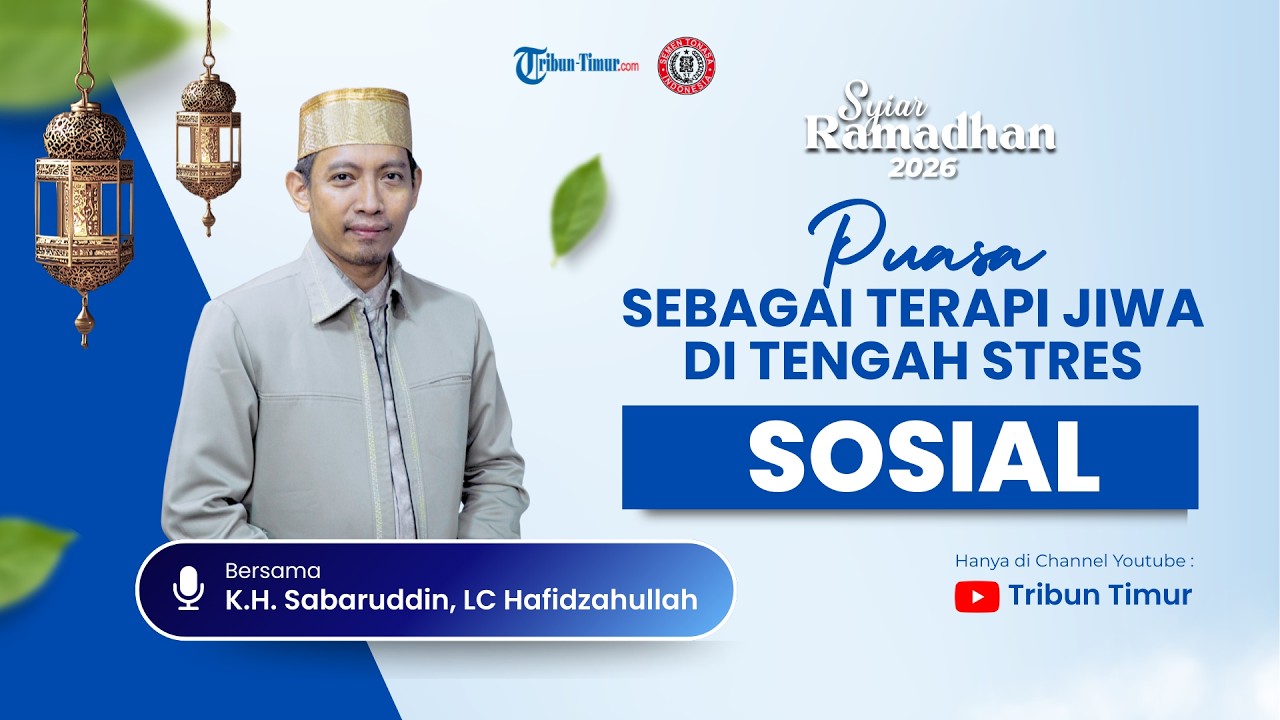 Eps 8 Syiar Ramadhan: Puasa Sebagai Terapi Jiwa di Tengah Stres Sosial