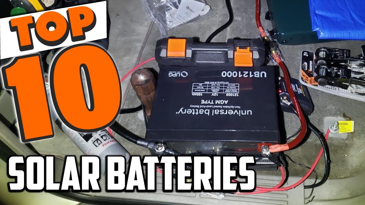 Best Solar Battery In 2025 - Top 10 Solar Batteries Review