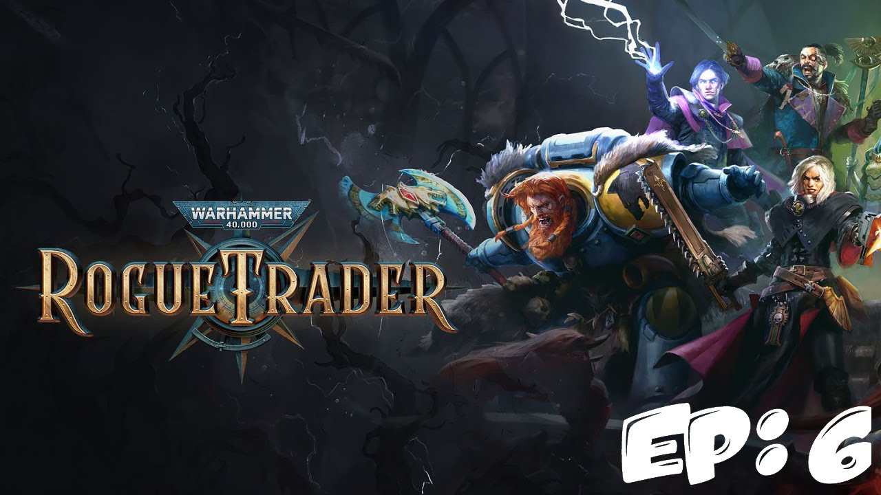 Rogue trader Ep 6: Castel et la contrebandière