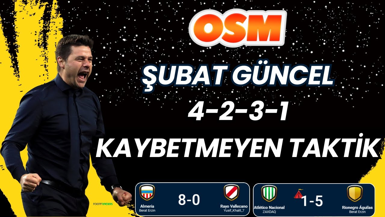 OSM 2024 ŞUBAT GÜNCEL 4-2-3-1 KAYBETMEYEN TAKTİK ! ONLİNE SOCCER MANAGER