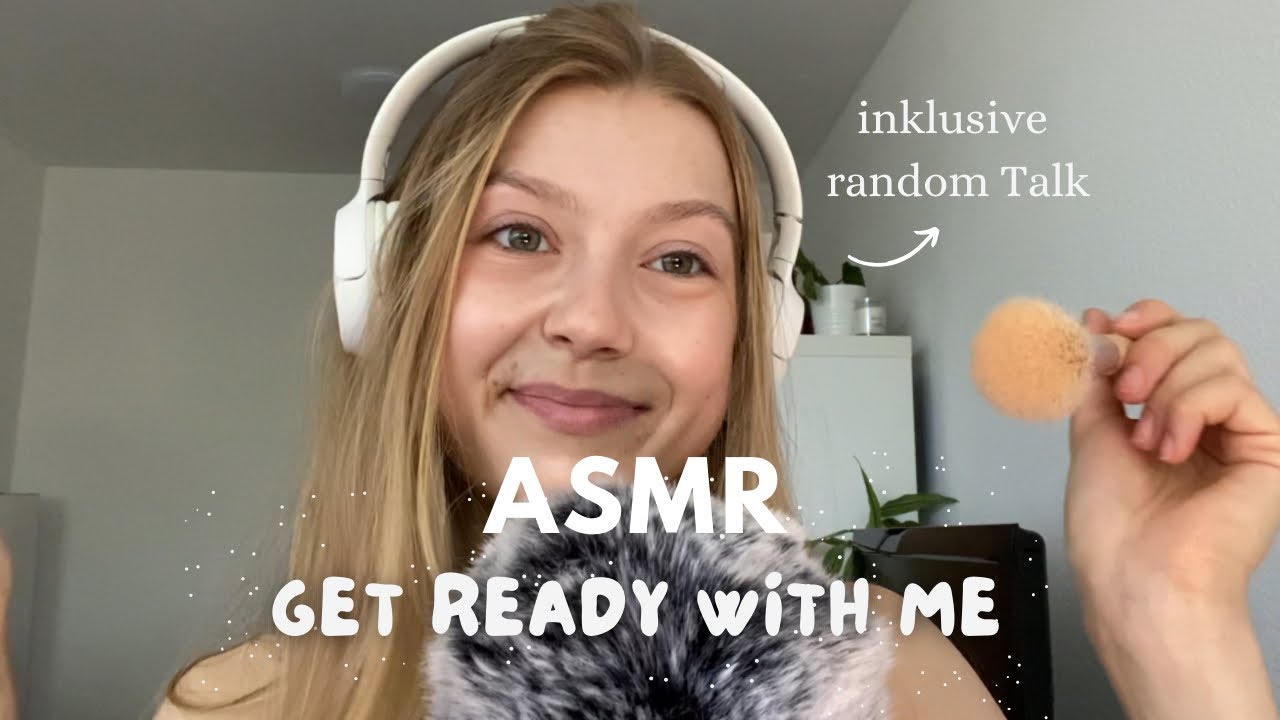 ASMR get ready with me 💕 -  Gelaber und chillen | whispering ramble GRWM (german)