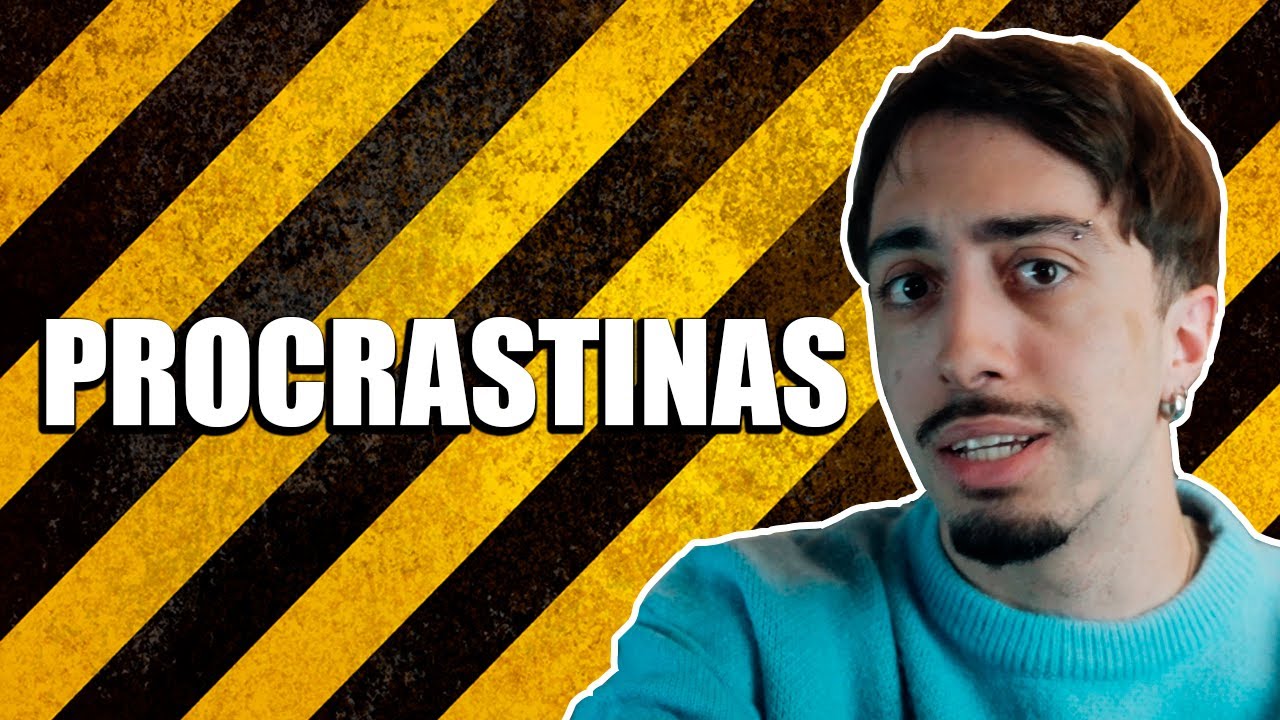 &Eacute; O PROCRASTINAS