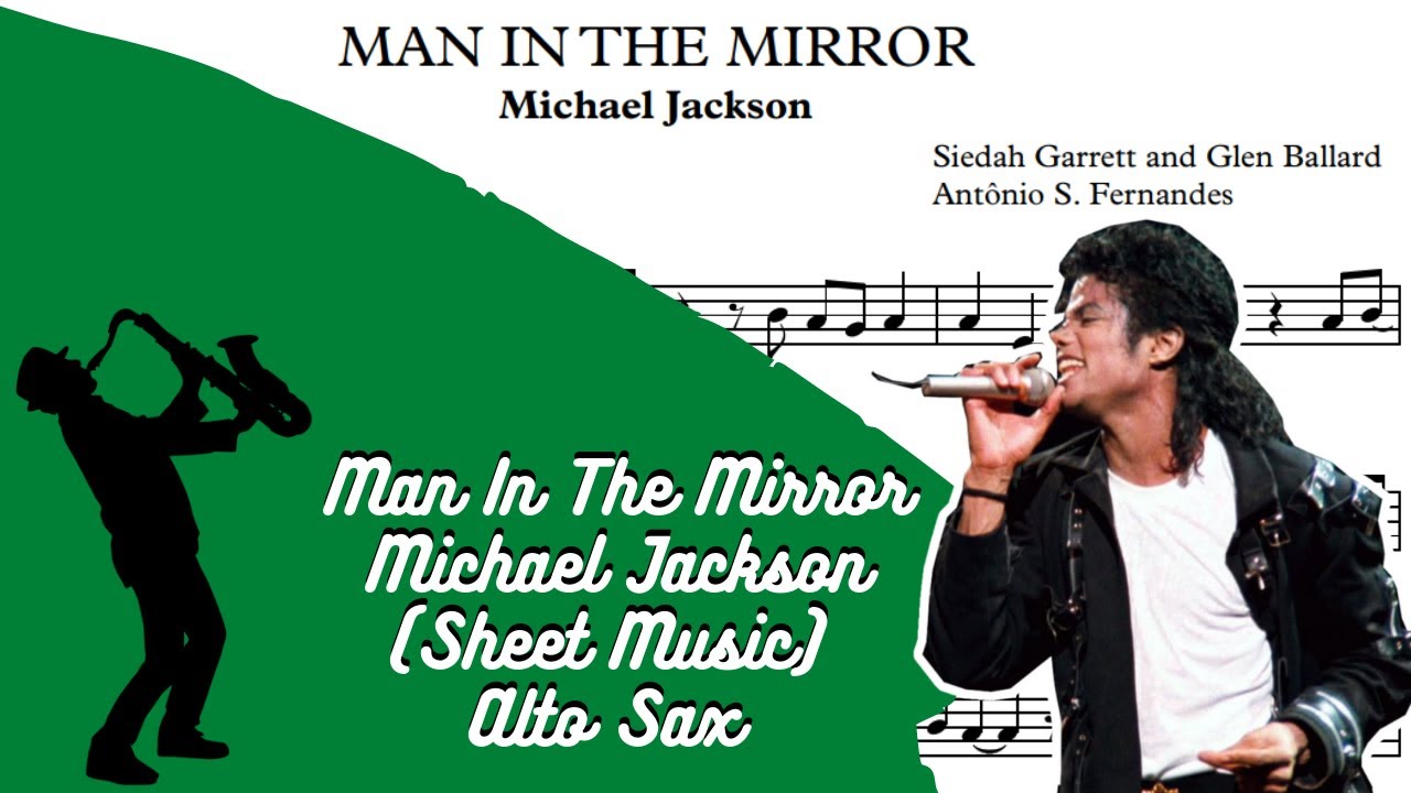 Man In The Mirror - Michael Jackson (Sheet Music) Alto Sax