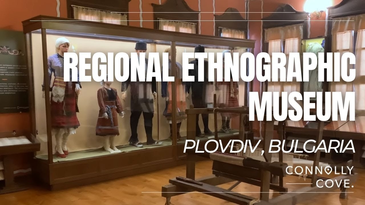 Regional Ethnographic Museum | Plovdiv | Bulgaria | Things To Do In Plovdiv | Travel Video