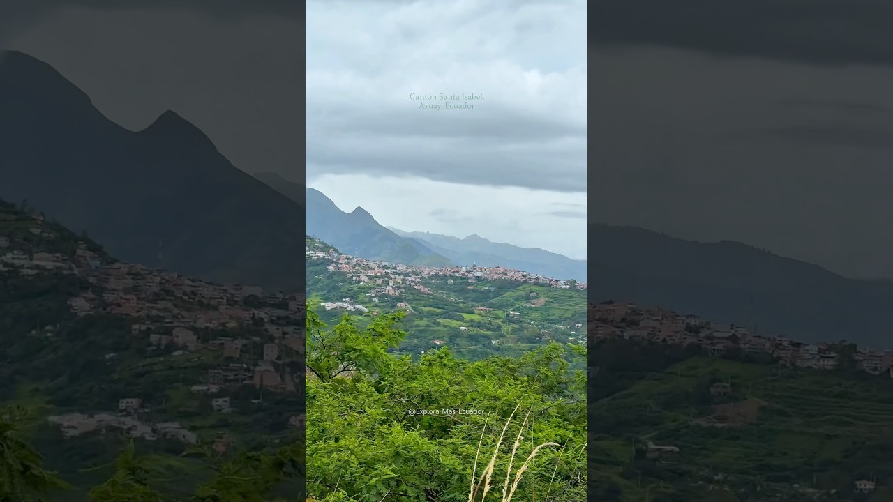 Paisajes de Santa Isabel, Yunguilla en Azuay 🇪🇨