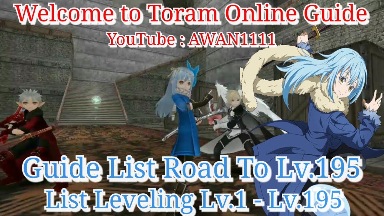 Toram Online - Guide : Leveling List Road To Lv.195!! (List Lv.1 - Lv.195)