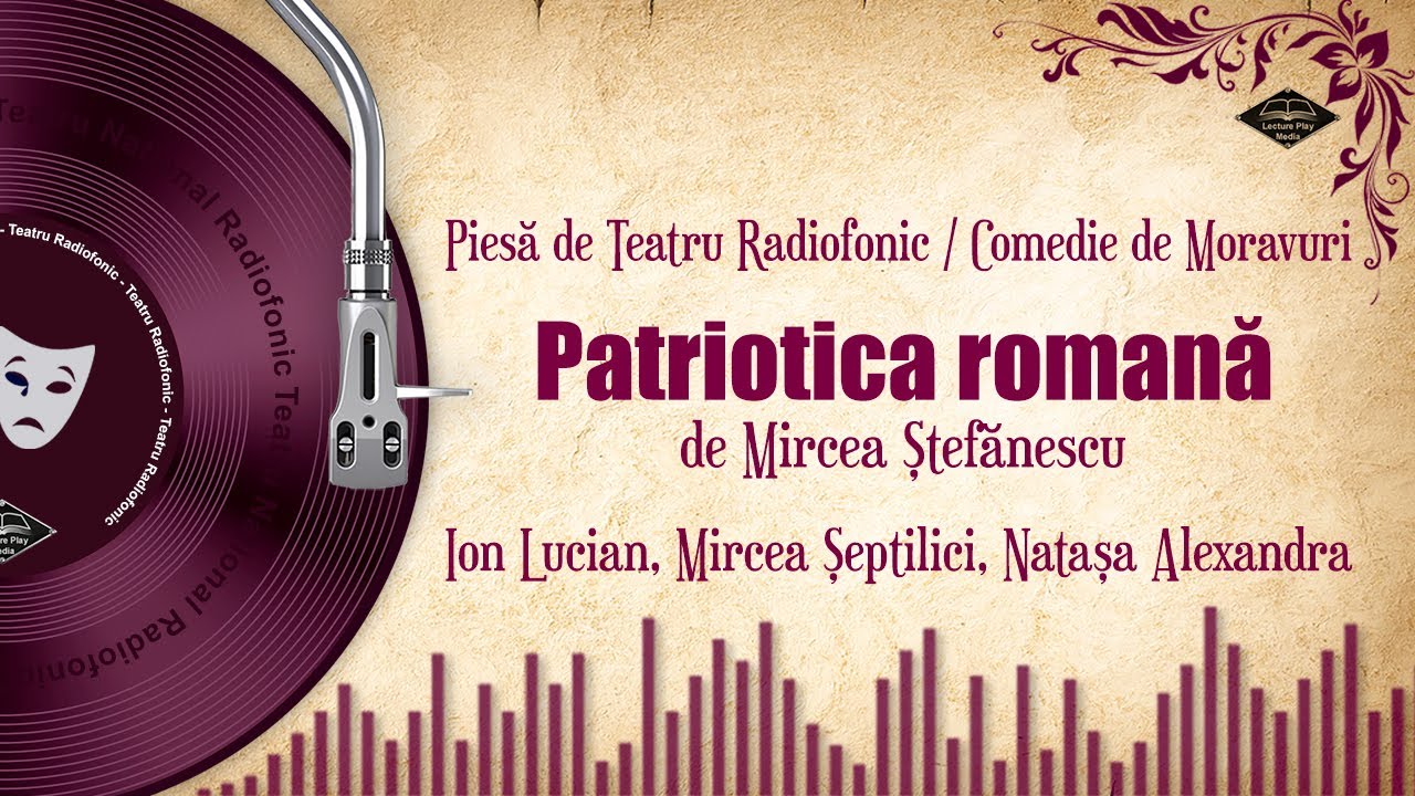 Patriotica romană - de Mircea Ştefănescu | Teatru pe Vinil