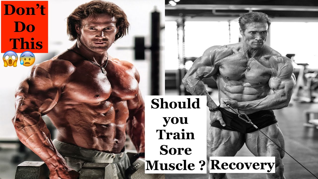Mike O'Hearn -Training When Sore ? | Should You Train Sore Muscle ?