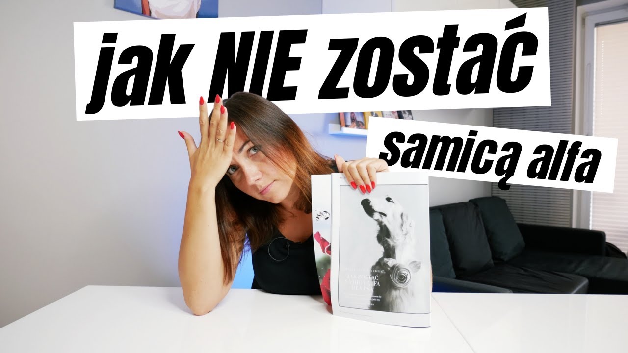 Jak NIE zostać samicą alfa | Omawiamy artykuł z Wysokich Obcasów